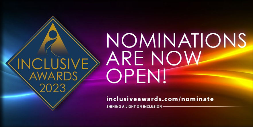 Time to shine a light on inclusion as 2023 Inclusive Awards open for entries